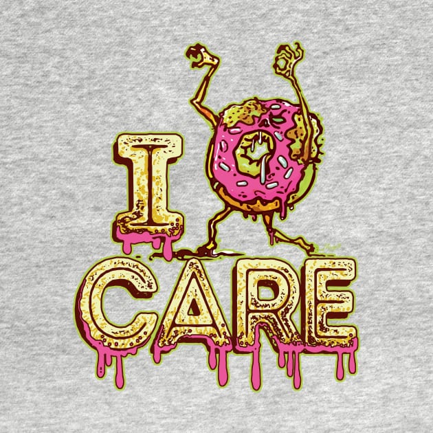 I Donut Caree by Mudge